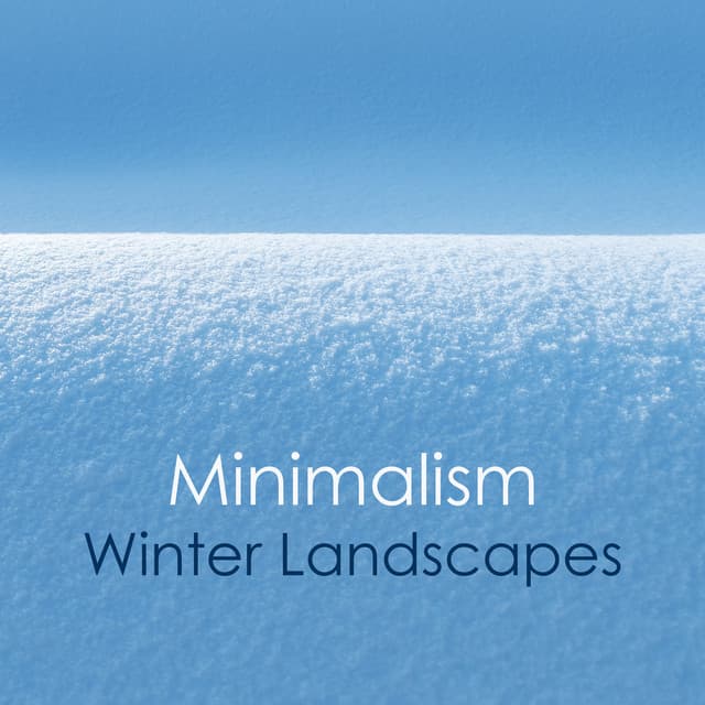 Minimalism - Winter Landscapes - Arvo Pärt