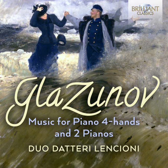Glazunov: Music for Piano 4-Hands and 2 Pianos - Alexander Glazunov