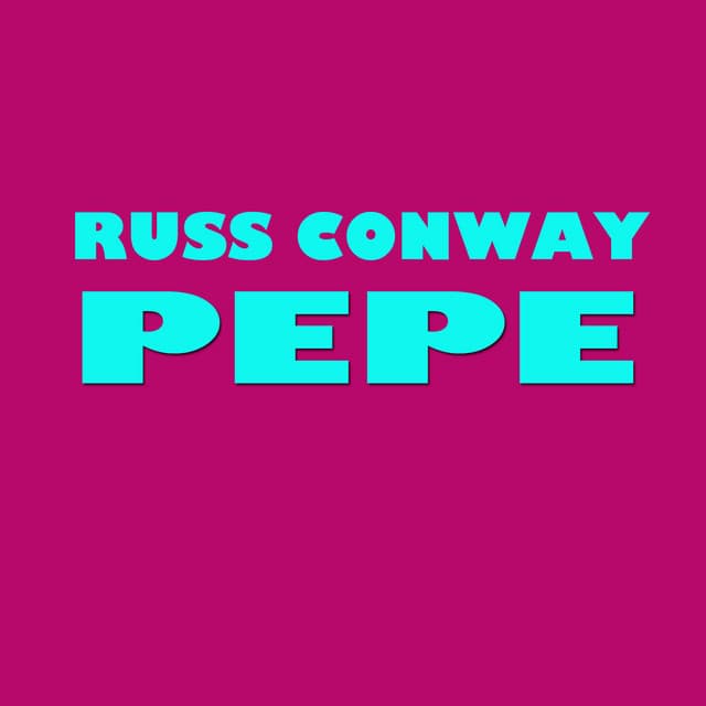 Pepe - Russ Conway