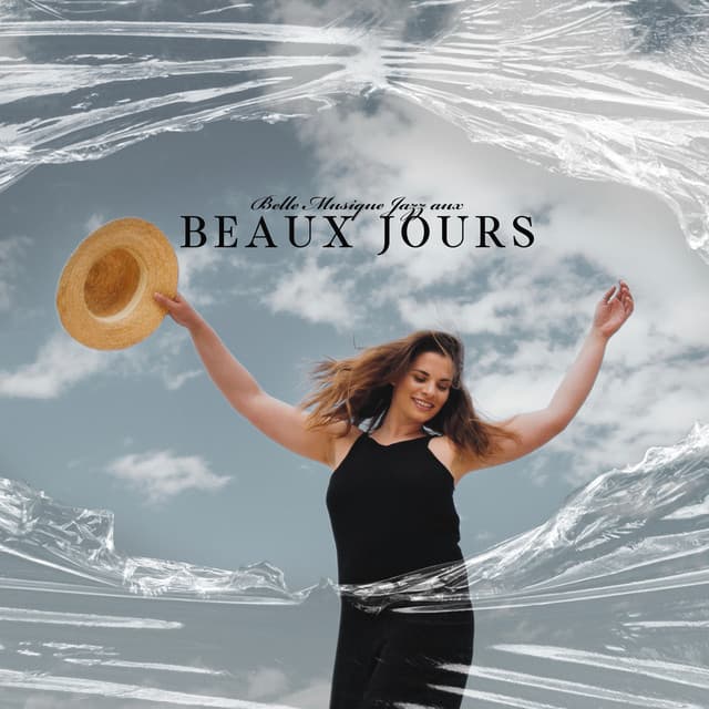 Belle Musique Jazz aux Beaux Jours. Sons Joyeux pour l’Été et les Vacances. Joie et Bonheur - Jazz vacances musique