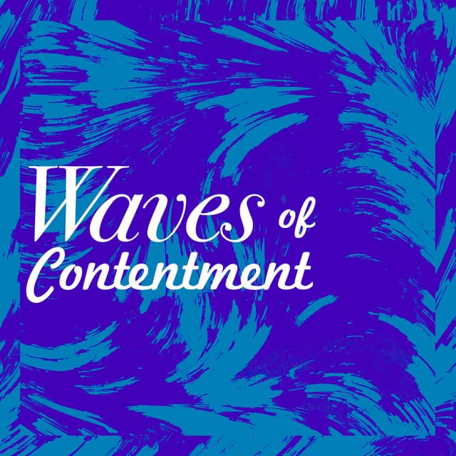 Waves of Contentment - Nature Waves