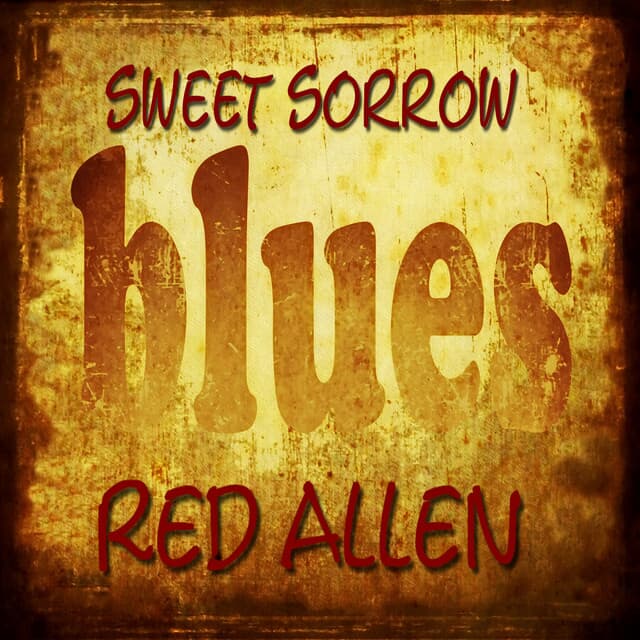Sweet Sorrow Blues - Red Allen