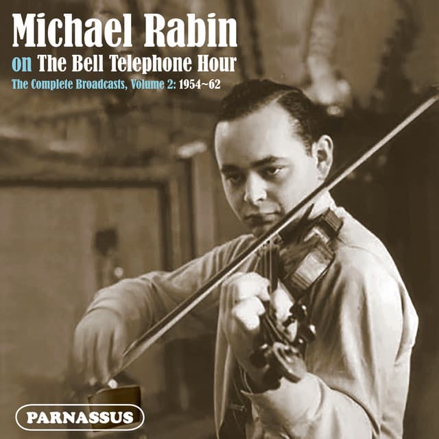 Michael Rabin on the Bell Telephone Hour, Vol. 2: 1954-1962 - Michael Rabin