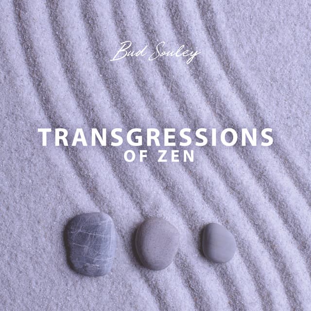 Transgressions of Zen - Bud Souley
