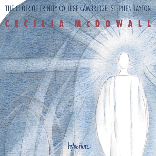 Cecilia McDowall: Sacred Choral Music - Cecilia McDowall
