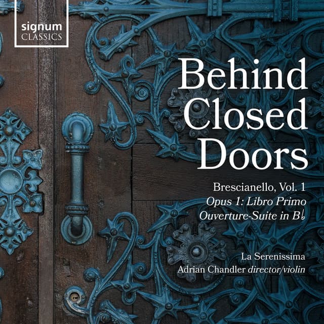Behind Closed Doors, Brescianello Vol. 1 - Giuseppe Antonio Brescianello