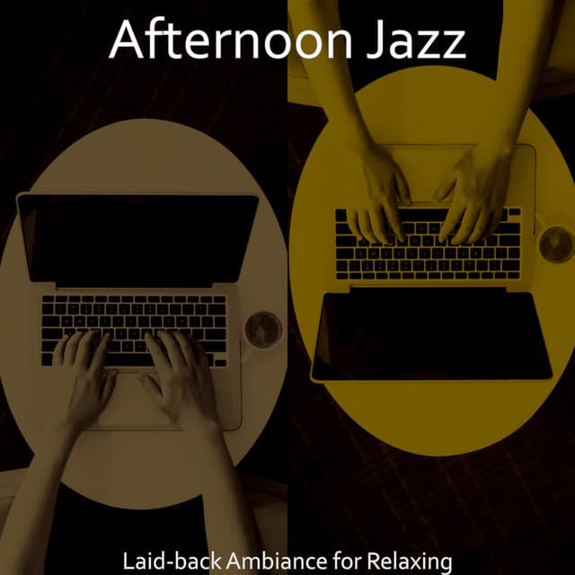 Laid-back Ambiance for Relaxing - Afternoon Jazz