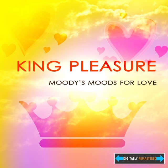 Moody's Mood for Love - King Pleasure