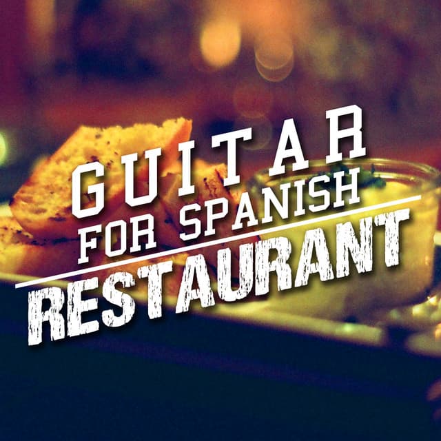 Guitar for Spanish Restaurant - Spanish Restaurant Music Academy
