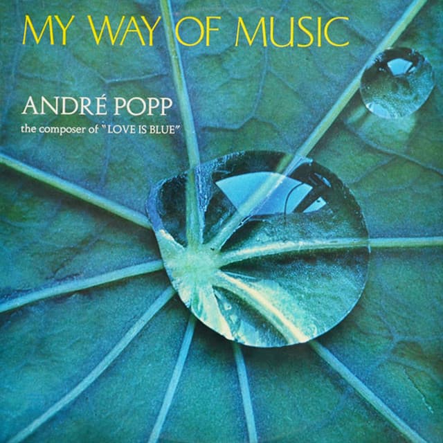 My Way Of Music - André Popp