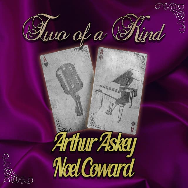 Two of a Kind: Arthur Askey & Noel Coward - Arthur Askey