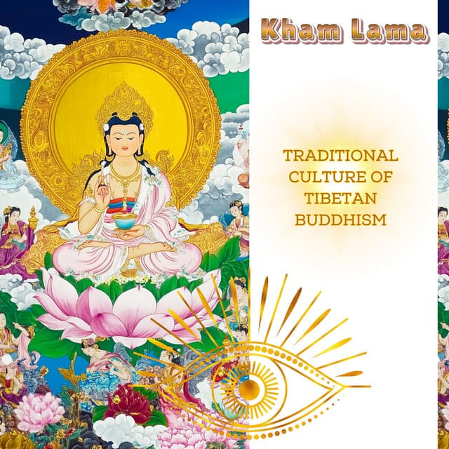 Traditional Culture of Tibetan Buddhism - Kham Lama