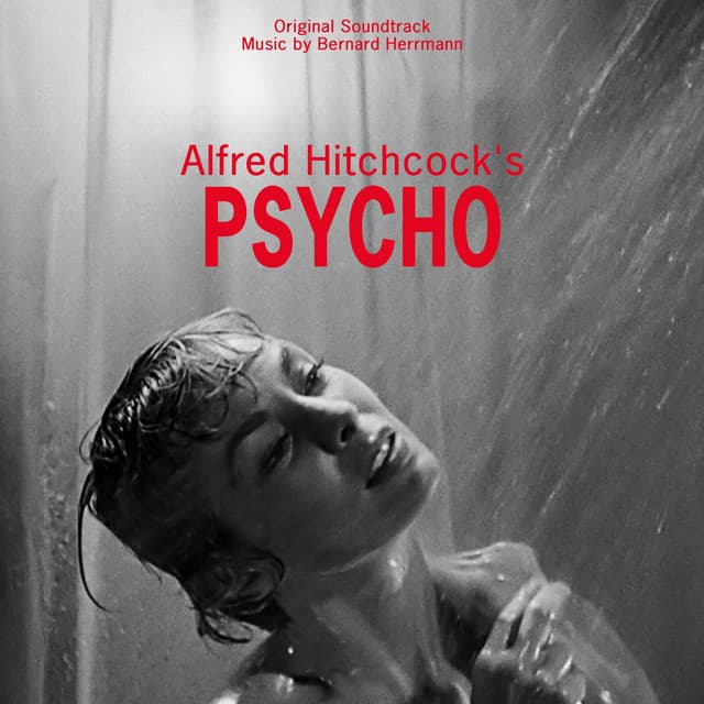 Alfred Hitchcock's Psycho Complete Original Soundtrack - Bernard Herrmann