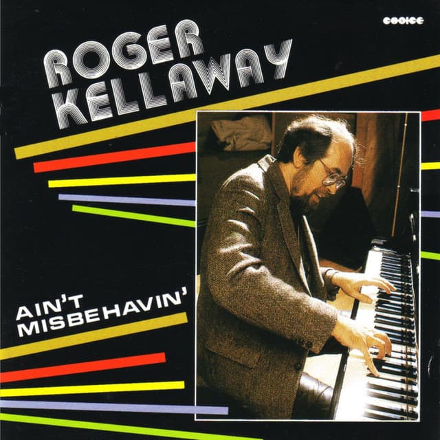 エイント・ミスビヘヴィン - Roger Kellaway