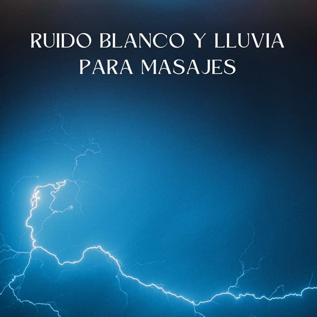 Retiro Lluvioso: Ruido Blanco Y Lluvia Para Masajes - Modo Bajo de Ruido Blanco