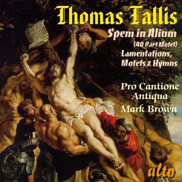Tallis: Spem in Alium , Lamentations, Motets & Hymns - Thomas Tallis