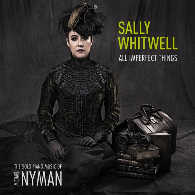 All Imperfect Things: The Piano Music of Michael Nyman - Michael Nyman