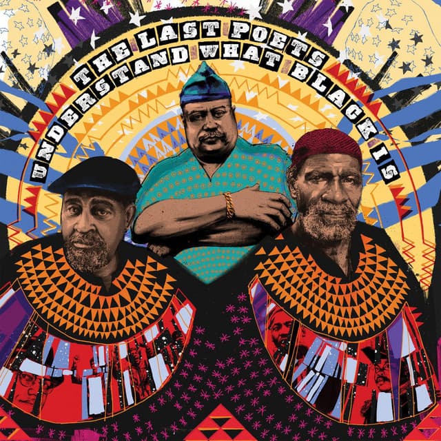 Understand What Black Is - The Last Poets