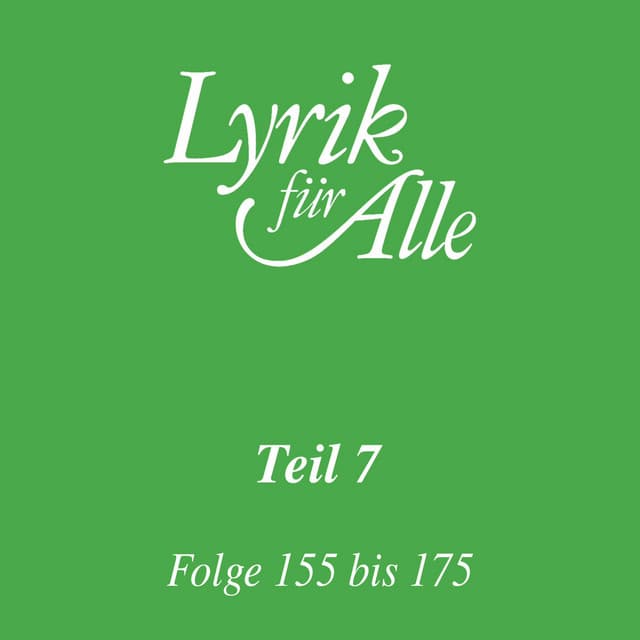 Lyrik für Alle. Folge 155 bis 175 - Lutz Görner