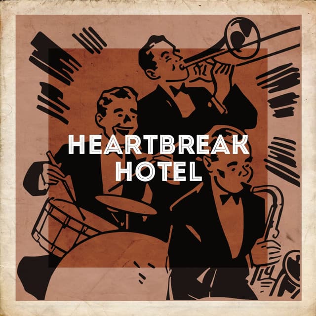 Heartbreak Hotel - 50 chansons d'amour essentielles pour la Saint-Valentin