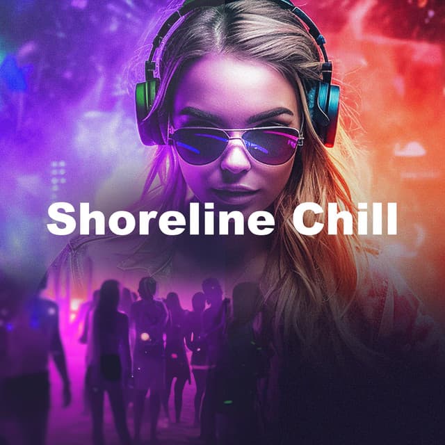 Shoreline Chill - Chill Out