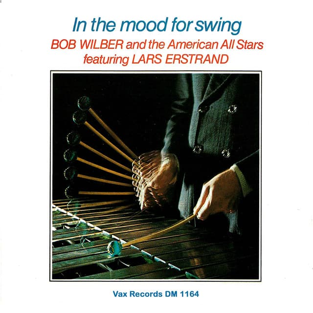 In the Mood for Swing - Bob Wilber