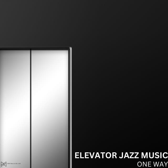 One Way - Elevator Jazz Music
