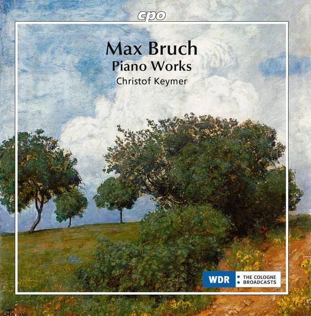 Bruch: Piano Works - Max Bruch