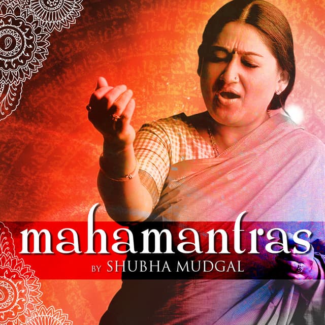 Mahamantras by Shubha Mudgal - Shubha Mudgal
