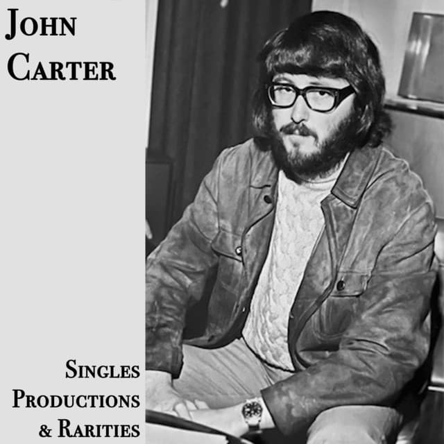 Singles, Productions and Rarities - John Carter