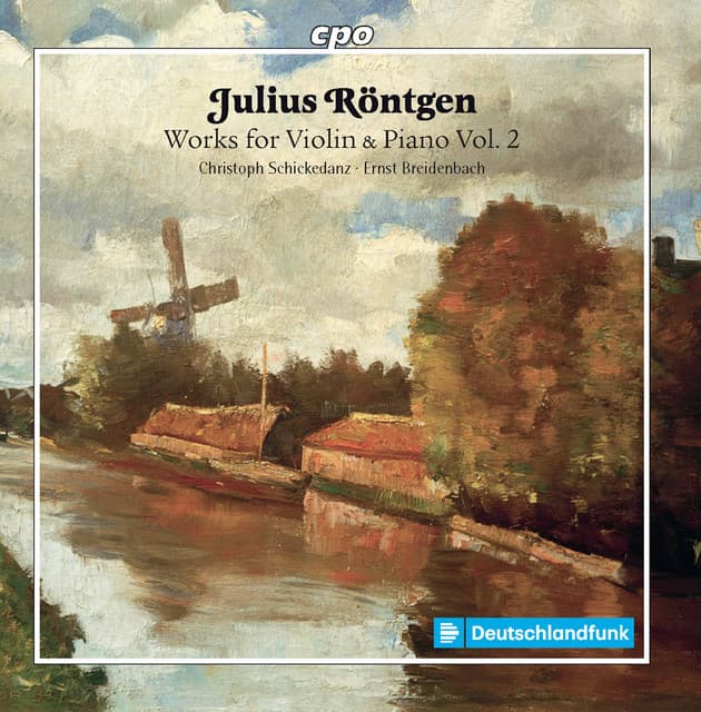 Röntgen: Works for Violin & Piano, Vol. 2 - Julius Röntgen