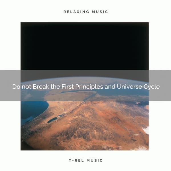 Do not Break the First Principles and Universe Cycle - Power and Energy