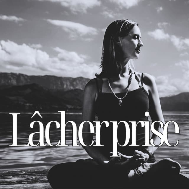 Lâcher prise: Le souffle de l’âme, Yoga - Bouddha Réflexion Zone Calme