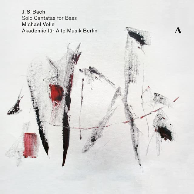 Bach: Solo Cantatas for Bass - Johann Sebastian Bach