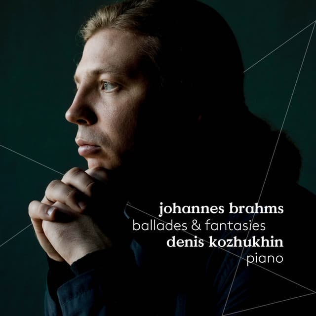 Brahms: Ballades & Fantasies - Johannes Brahms