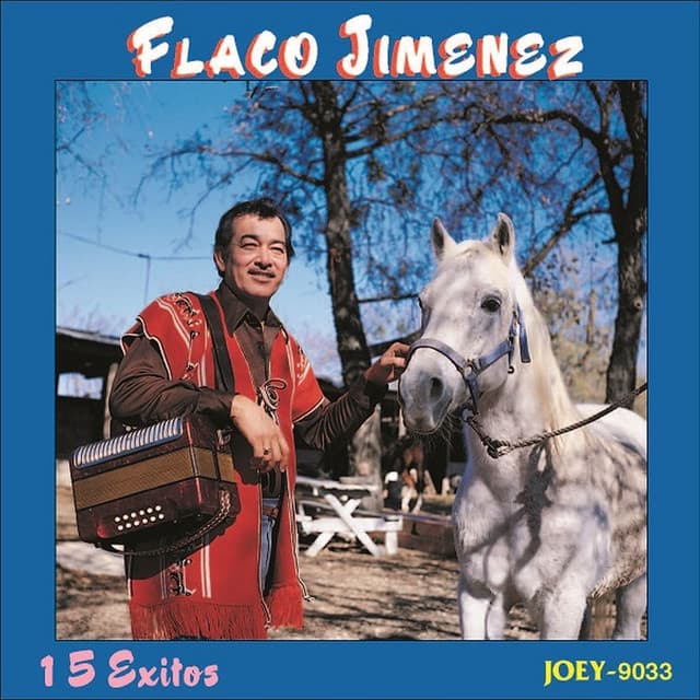 15 Exitos - Flaco Jimenez
