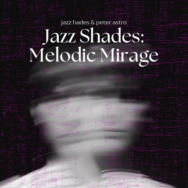 Jazz Shades: Melodic Mirage - Jazz Shades