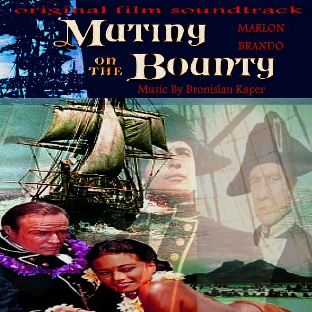 Mutiny on the Bounty - MGM Studio Orchestra