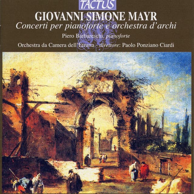 Mayr: Concerti per pianoforte e orchestra d'archi - Johann Simon Mayr