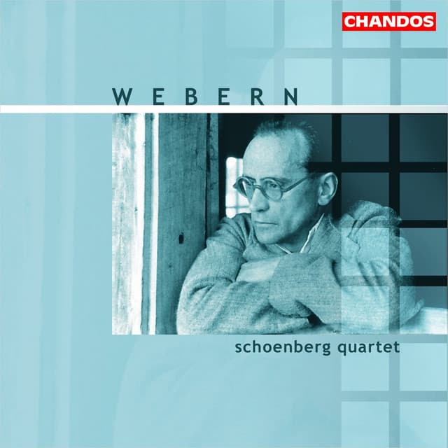 Webern: Chamber Music for Strings - Anton Webern