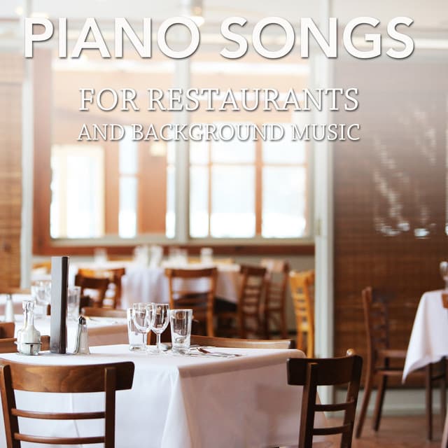 13 Chilled Piano Songs for Restaurants and Background Music - Relaxing Piano Music Consort