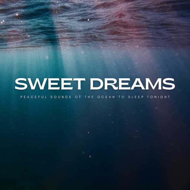 Sweet Dreams: Peaceful Sounds Of The Ocean To Sleep Tonight - The ASMR Triggers