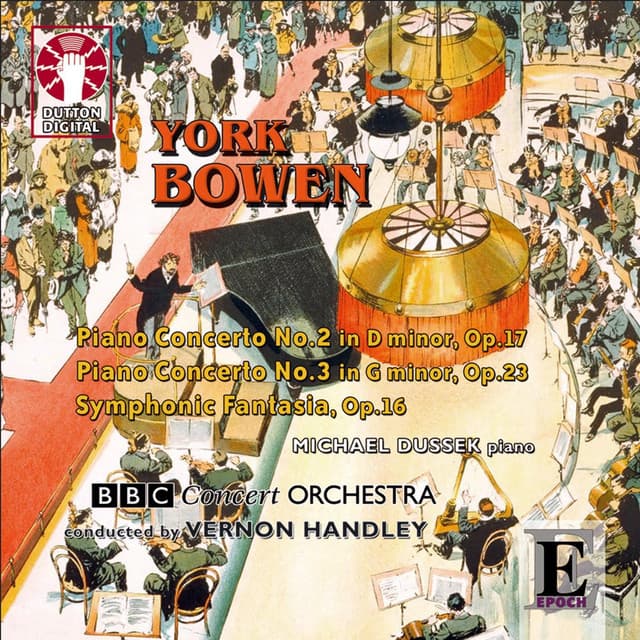 York Bowen: Piano Concerto Nos 2 & 3 - York Bowen
