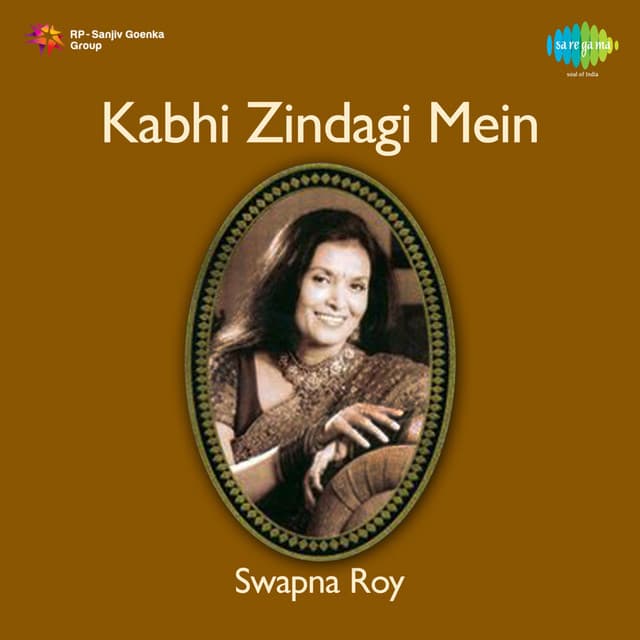 Kabhi Zindagi Mein - Swapna Roy