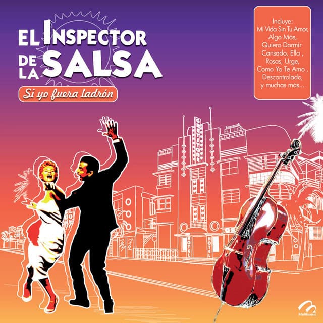Si Yo Fuera Ladrón - El Inspector De La Salsa