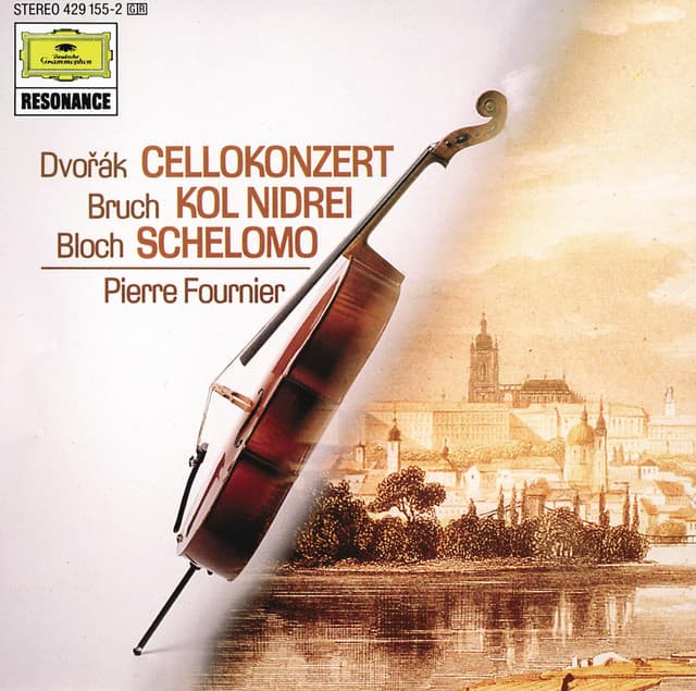 Dvorák: Cello Concerto / Bloch: Schelomo / Bruch: Kol Nidrei - Pierre Fournier