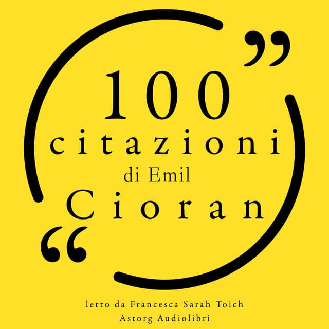 100 citazioni di Emil Cioran - Emil Cioran
