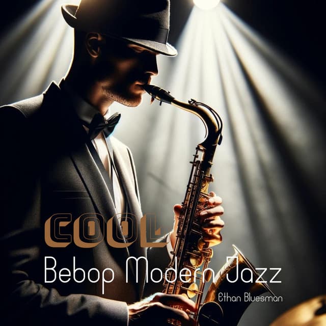 Cool Bebop Modern Jazz - Ethan Bluesman