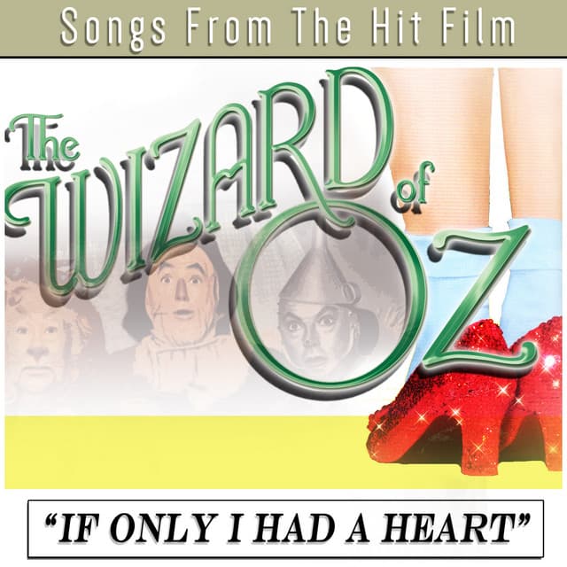 Songs from the Hit Film "The Wizard of Oz" - If Only I Had a Heart - MGM Studio Orchestra