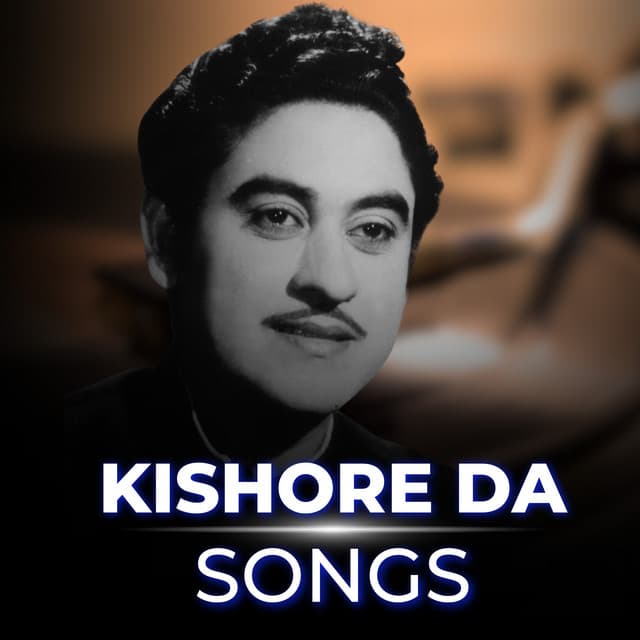 Kishore Da Songs - Kishore Kumar